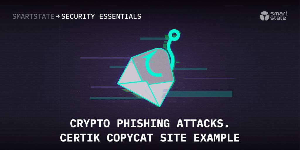 Crypto phishing attacks: CertiK deceptive copycat site example