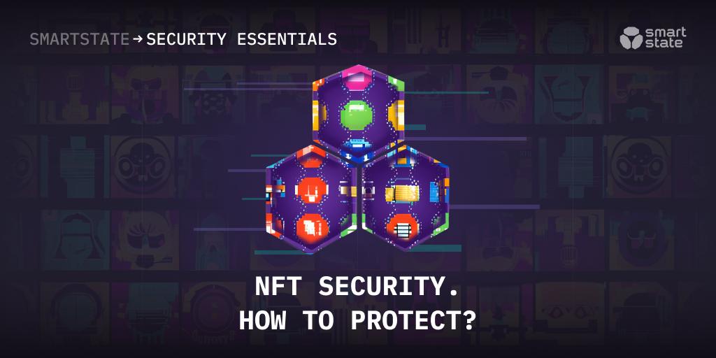 NFT Security. How to protect?