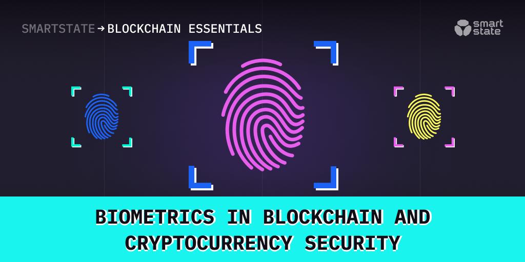 Biometrics in blockchain and cryptocurrency security