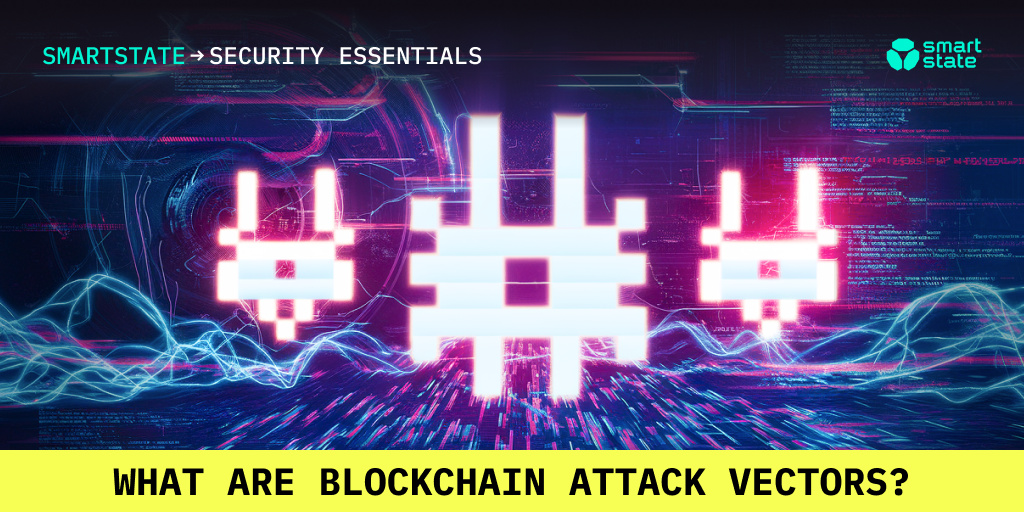 What are Blockchain Attack Vectors?