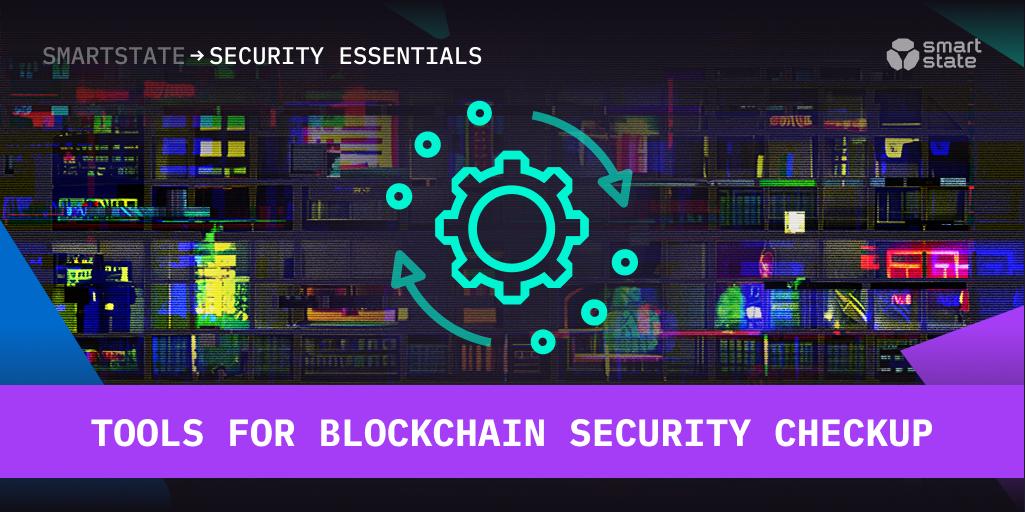 Tools for blockchain security checkup