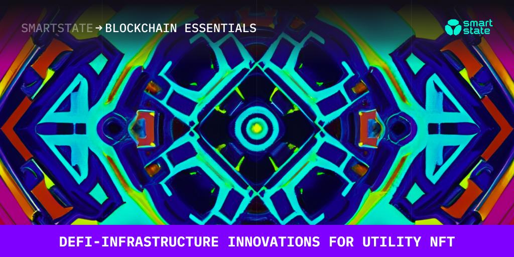 DeFi-infrastructure innovations for utility NFT