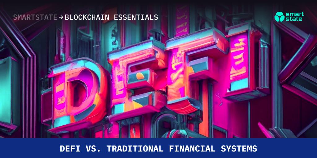 Decentralized finance (DeFi) vs. traditional financial systems