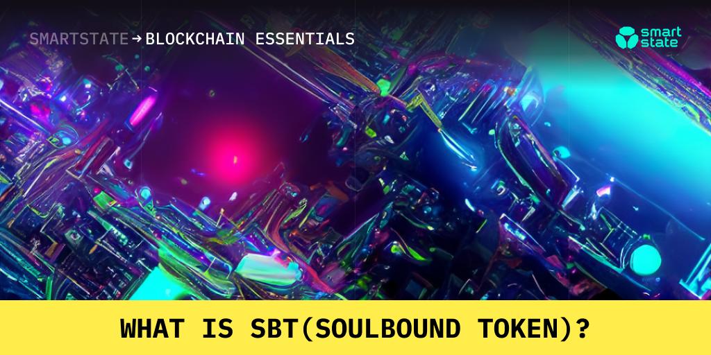 What is SBT (Soulbound Token)?